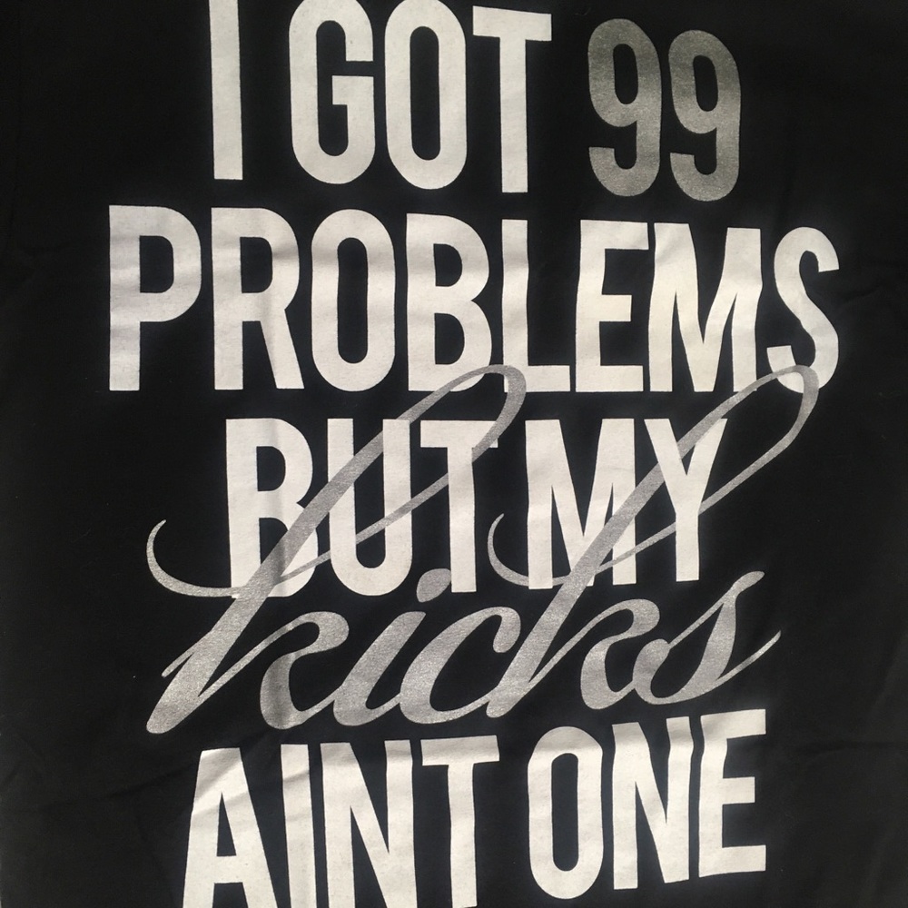 I got 99 problems but my Kicks ain’t one Men’s Tee